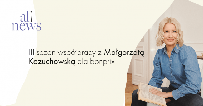 III sezon współpracy z Małgorzatą Kożuchowską dla bonprix
